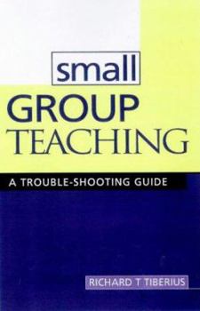 Paperback Small Group Teaching: A Trouble-Shooting Guide Book