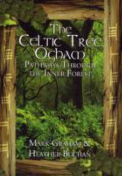 Paperback The Celtic Tree Ogham: Pathways Through the Inner Forest Book