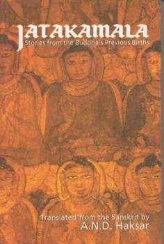 Paperback Jatakamala: Stories from the Buddha's Previous Births Book
