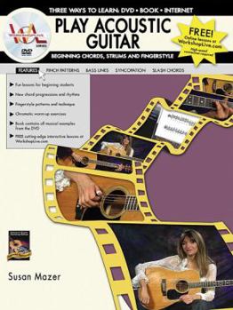 DVD Audio Play Acoustic Guitar -- Beginning Chords, Strums, and Fingerstyle: Three Ways to Learn: DVD * Book * Internet, Book & DVD [With Book] Book