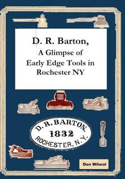 Paperback D. R. Barton, A Glimpse of Early Edge Tools in Rochester NY Book