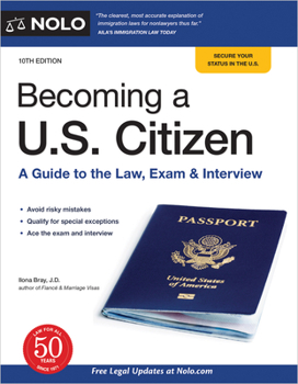 Paperback Becoming a U. S. Citizen : A Guide to the Law, Exam and Interview Book