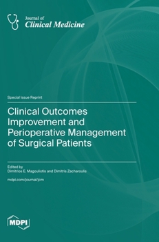 Hardcover Clinical Outcomes Improvement and Perioperative Management of Surgical Patients Book