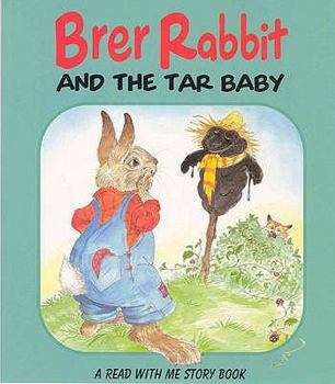 Paperback Brer Rabbit and the Tar Baby Book