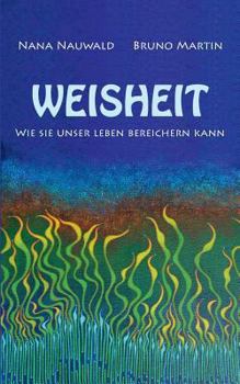 Paperback Weisheit: Wie sie das Leben bereichern kann [German] Book