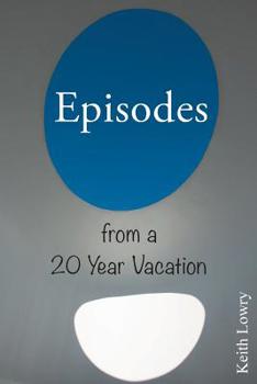 Paperback Episodes from a 20 Year Vacation Book