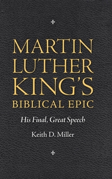 Paperback Martin Luther King's Biblical Epic: His Final, Great Speech Book