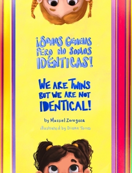 Hardcover ¡Somos Gemelas pero No Somos Idénticas! / We Are Twins but We Are Not Identical! Book