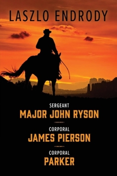 Paperback Sergeant Major John Ryson, Corporal James Pierson, Corporal Parker Book