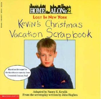 Paperback Home Alone 2: Lost in New York : Kevin's Christmas Vacation Scrapbook Book