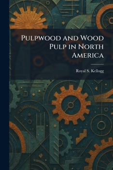 Paperback Pulpwood and Wood Pulp in North America Book