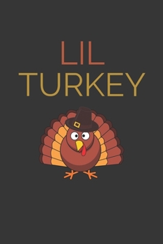 Lil Turkey Notebook: Lined Journal, 120 Pages, 6 x 9, Affordable Gift Journal Matte Finish