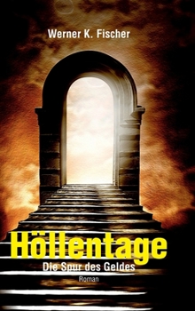Hardcover Höllentage: Die Spur des Geldes [German] Book