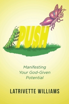 Paperback Push: Manifesting Your God-Given Potential Book