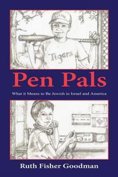 Pen Pals: What It Means to Be Jewish in Israel and America