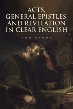 Paperback Acts, General Epistles, and Revelation in Clear English Book