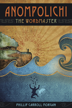 Hardcover Anompolichi: The Wordmaster Book
