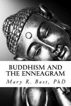 Paperback Buddhism and the Enneagram: Finding Your Unique Satori Book