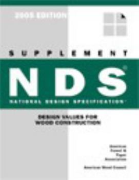 Paperback National Design Specifications Supplement 2005 Design Values for Wood Construction 2005 Book