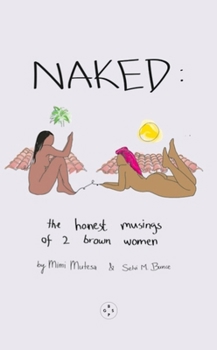 Paperback Naked: The Honest Musings of 2 Brown Women Book