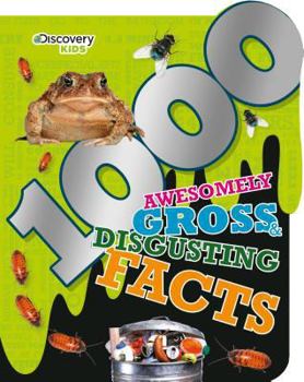 Paperback Discovery Kids 1000 Awesomely Gross & Disgusting Facts Book