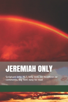 Paperback Jeremiah Only: Scripture only, YLT, only text, no headlines or comments. Big font easy to read Book