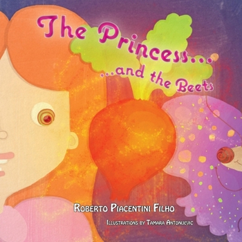 Paperback The Princess and the Beets Book