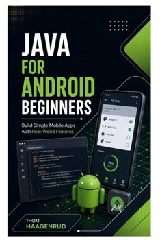 Paperback Java for Android Beginners: Build Simple Mobile Apps with Real-World Features Book