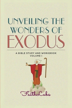 Paperback Unveiling the Wonders of Exodus Book