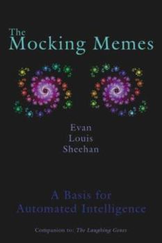 Paperback The Mocking Memes: A Basis for Automated Intelligence Book