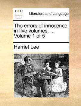 Paperback The Errors of Innocence, in Five Volumes. ... Volume 1 of 5 Book