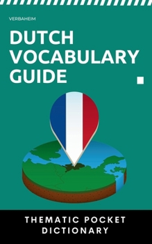 Dutch Vocabulary Guide: Thematic Pocket Dictionary