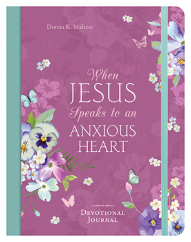 Paperback When Jesus Speaks to an Anxious Heart Devotional Journal Book