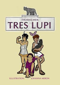 Paperback Tres Lupi: Die drei Wölfe [German] Book