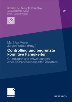 Controlling Und Begrenzte Kognitive Fahigkeiten: Grundlagen Und Anwendungen Eines Verhaltensorientierten Ansatzes
