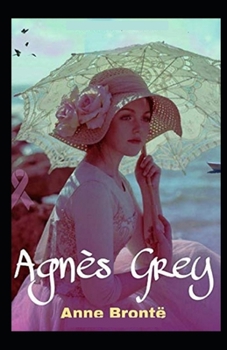 Paperback Agnes Grey: (illustrated edition) Book