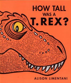 Hardcover How Tall Was A T Rex Book