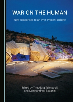 Hardcover War on the Human: New Responses to an Ever-Present Debate Book