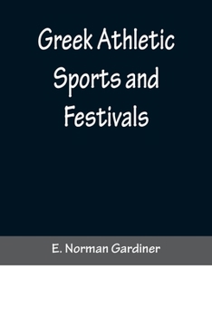 Paperback Greek Athletic Sports and Festivals Book