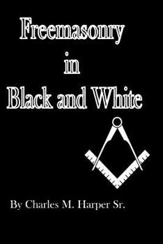 Paperback Freemasonry in Black and White Book