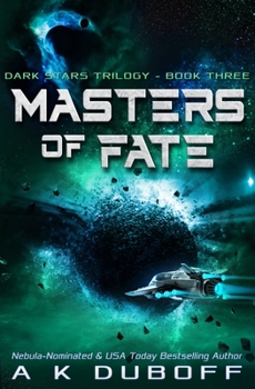 Masters of Fate - Book #3 of the Dark Stars