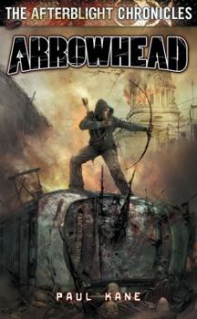 Arrowhead - Book #8 of the Afterblight Chronicles