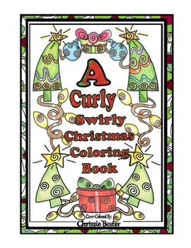 Paperback A Curly Swirly Christmas Coloring Book