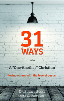 Paperback 31 Ways to Be a "one-Another" Christian: Loving Others with the Love of Jesus Book