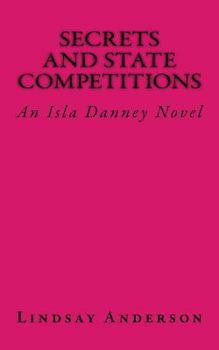 Paperback Secrets and State Competitions: An Isla Danney Novel Book
