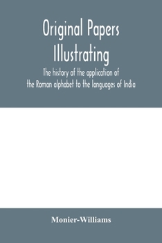 Paperback Original papers illustrating the history of the application of the Roman alphabet to the languages of India Book