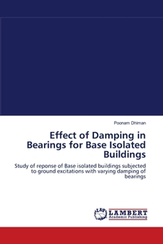 Paperback Effect of Damping in Bearings for Base Isolated Buildings Book