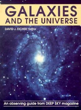 Paperback Galaxies and the Universe: An Observing Guide Fromdeep Sky Magazine Book