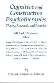 Paperback Cognitive and Constructive Psychotherapies: Theory, Research and Practice Book