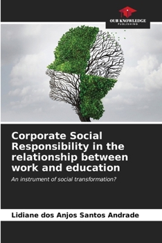 Paperback Corporate Social Responsibility in the relationship between work and education Book
